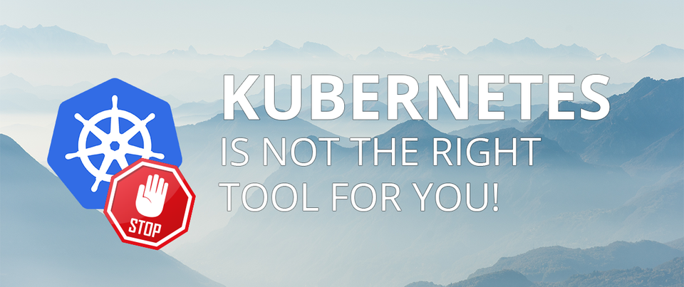 K8s is overkill for your workload